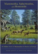 download Mammoths, Sabertooths, and Hominids : 65 Million Years of Mammalian Evolution in Europe book
