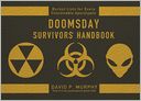 Doomsday Survivors Handbook: Bucket Lists for Every Conceivable Apocalypse