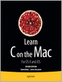 Learn C on the Mac: For OS X and iOS