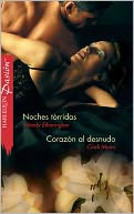 Noches tórridas/Corazón al desnudo