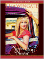 Never Say Never: Daily, Texas Series, Book 3