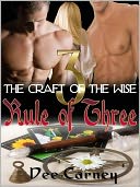 Rule of Three [The Craft of the Wise 3]