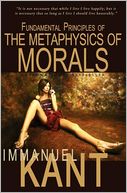 Fundamental Principles Of The Metaphysics Of Morals