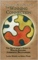 The Winning Connection: The Networker's Guide to Wealth-Building Synergistic Relationships