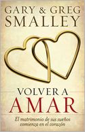Volver a amar: El matrimonio de sus sueños comienza en el corazón