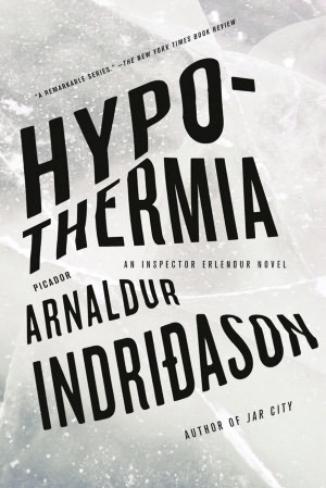 Hypothermia (Reykjavik Thriller Series #6)