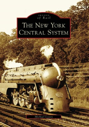 The New York Central System (Images of Rail Series)