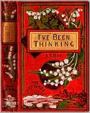I’ve Been Thinking; Or, The Secret of Success.