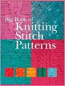 Big Book of Knitting Stitch Patterns