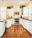 Creating Your Dream Kitchen: How to Plan & Style the Perfect Kitchen
