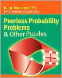 Peerless Probability Problems & Other Puzzles