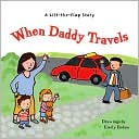 When Daddy Travels