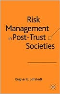 Risk Management In Post-Trust Society