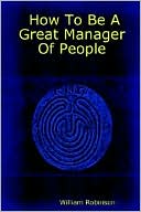 How to Be A Great Manager of People