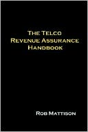 The Telco Revenue Assurance Handbook