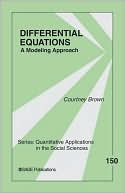 Differential Equations: A Modeling Approach (Quantitative Applications in the Social Sciences Series)