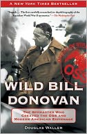 Wild Bill Donovan by Douglas Waller: Book Cover