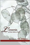 Lunaria and Other Oddities of Nature