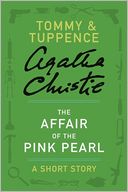 download The Affair of the Pink Pearl : A Tommy & Tuppence Short Story book