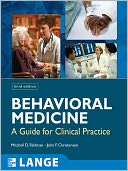 Behavioral Medicine: A Guide for Clinical Practice, Third Edition