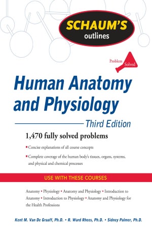 Schaum's Outline of Human Anatomy and Physiology, Third Edition
