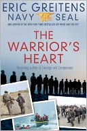 The Warrior's Heart: Adventures in Courage and Compassion