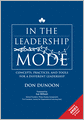 In the Leadership Mode: Concepts, Practices, and Tools for a Different Leadership
