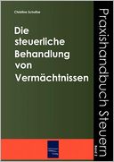 Die steuerliche Behandlung von Verm chtnissen