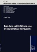 Erstellung und Einf hrung eines Qualit tsmanagementsystems