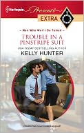 Trouble in a Pinstripe Suit (Harlequin Presents Extra Series #191)