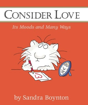 Consider Love: Its Moods and Many Ways