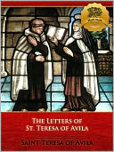 The Letters of Saint Teresa of Avila