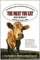 The Meat You Eat: How Corporate Farming Has Endangered America's Food Supply