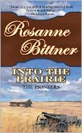 Into the Prairie: The Pioneers
