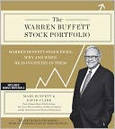 The Warren Buffett Stock Portfolio: Warren Buffett's Stock Picks: When and Why He Is Investing in Them
