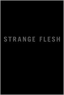 Strange Flesh