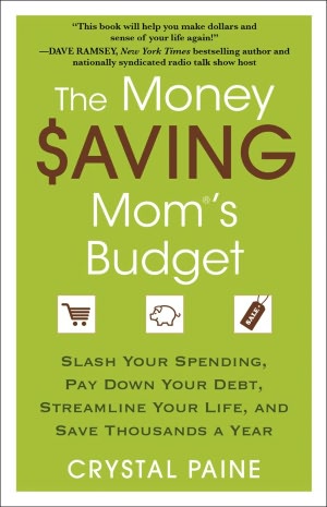 Kindle downloading of books The Money Saving Mom's Budget: Slash Your Spending, Pay Down Your Debt, Streamline Your Life, and Save Thousands a Year