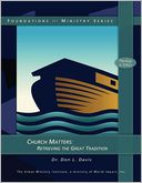 Church Matters: Retrieving the Great Tradition