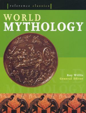 World Mythology: Reference Classics