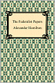 The Federalist Papers