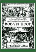 A Fancyfull Historie of That Most Notable & Fameous Outlaw Robyn Hood