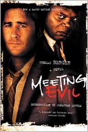 Meeting Evil: A Novel