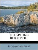 The Speling Reformer...