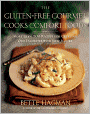 The Gluten-Free Gourmet Cooks Comfort Foods: Creating Old Favorites with the New Flours