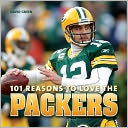 101 Reasons to Love the Packers