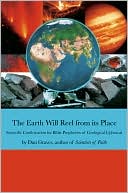 download The Earth Will Reel from its Place : Scientific Confirmation for Bible Predictions of Geological Upheaval book