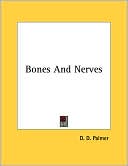 Bones and Nerves