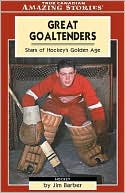download Great Goaltenders : Stars of Hockey's Golden Age book