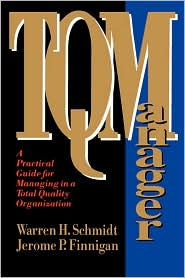 TQ Manager A Practical Guide for Managing in a Total Quality 