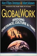 Globalwork: Bridging Distance, Culture, & Time